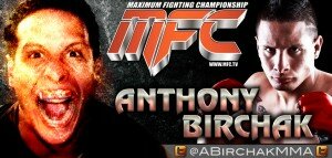 Anthony Birchak Signs with MFC 300x143 Anthony Birchak signs with Maximum Fighting Championship